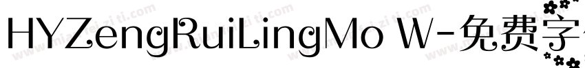 HYZengRuiLingMo W字体转换